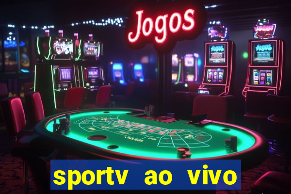 sportv ao vivo mega canais